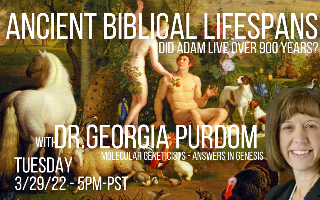 Ancient Biblical Life Spans with Dr. Georgia Purdom