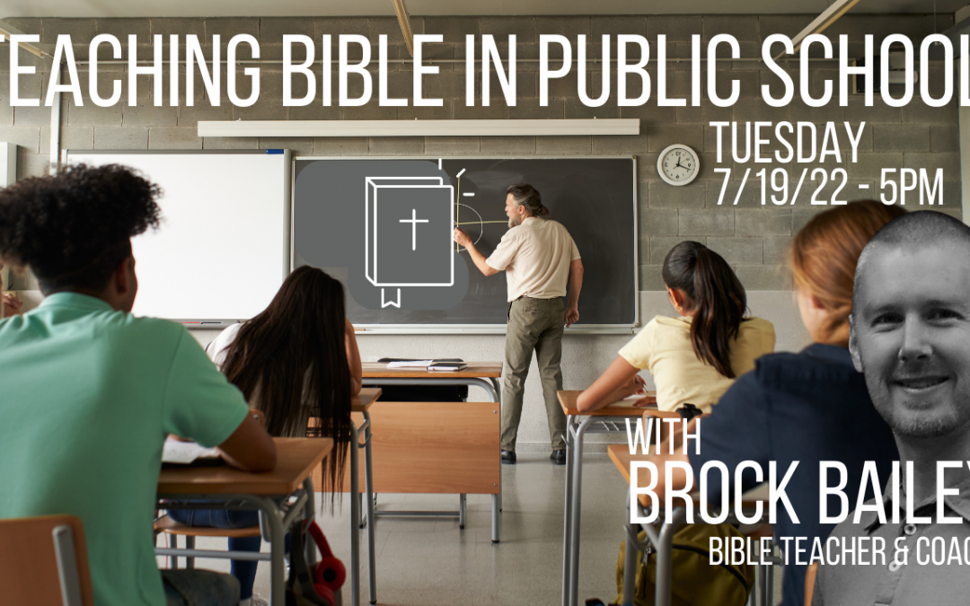 Teaching Bible in Public School with Brock Bailey
