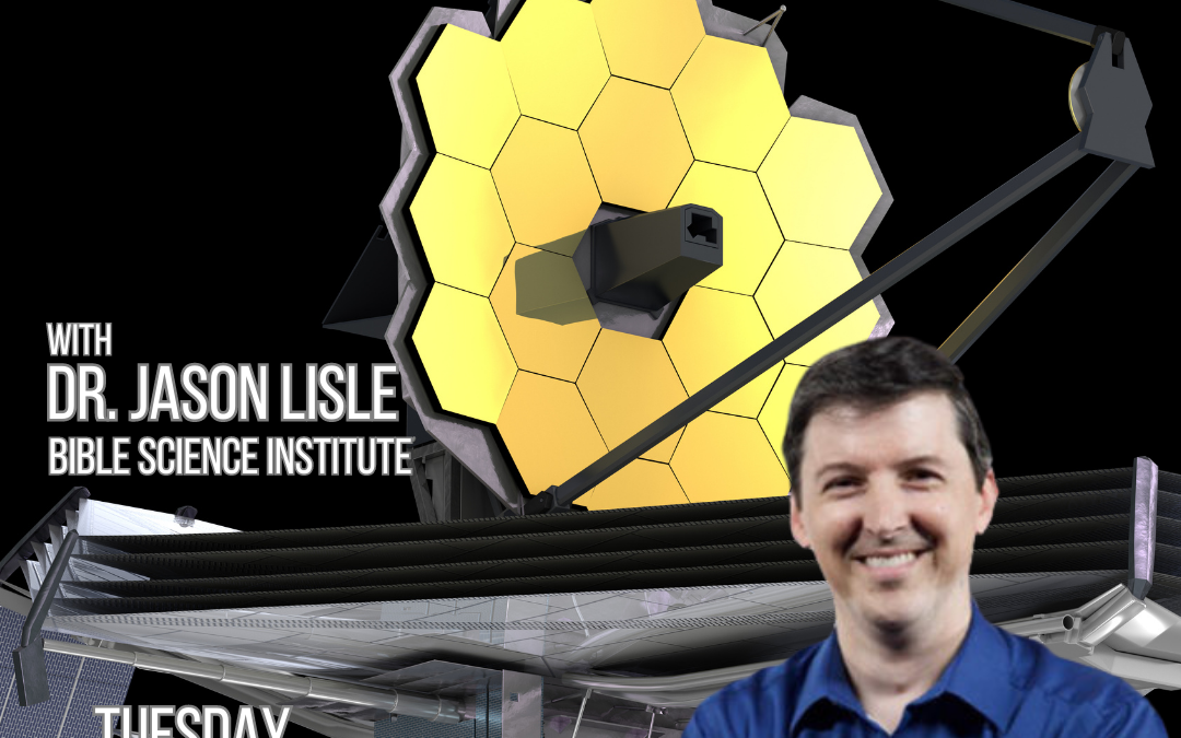 What the James Webb Telescope Findings Mean for the Big Bang with Dr. Jason Lisle