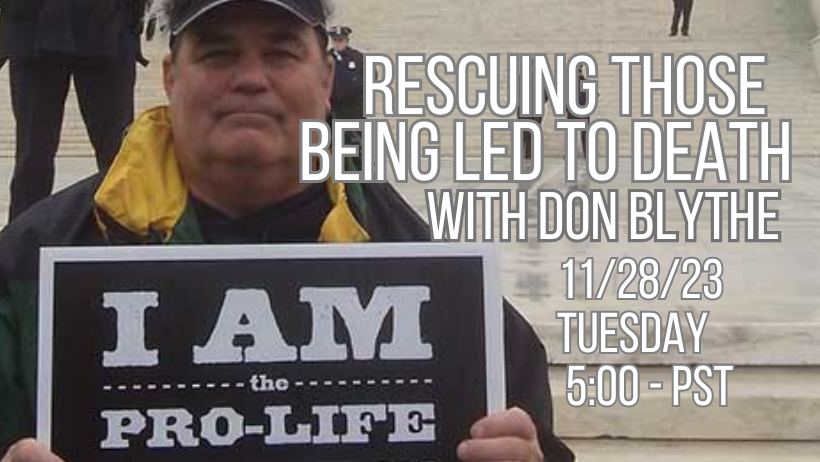 Rescuing Those Being Led to Death with Don Blythe