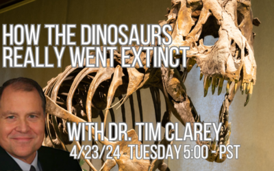 How the Dinosaurs Really Went Extinct with Dr. Tim Clarey